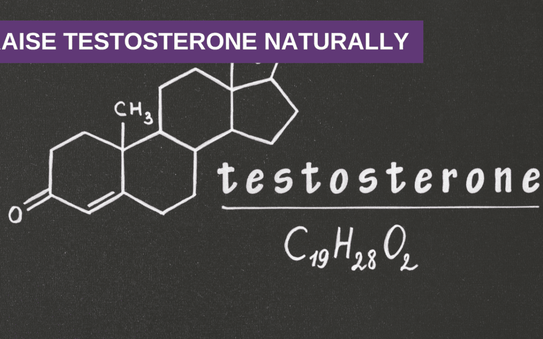 Raise Testosterone Naturally