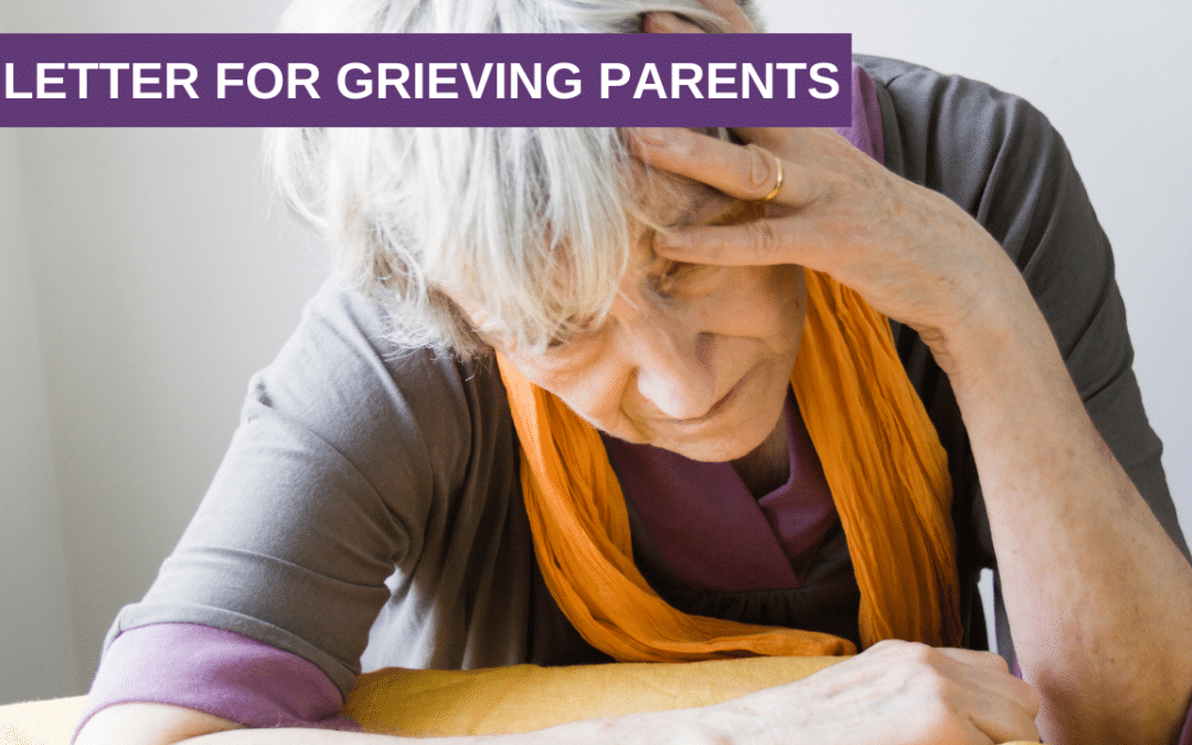 Making Peace with Death – A Letter for Grieving Parents