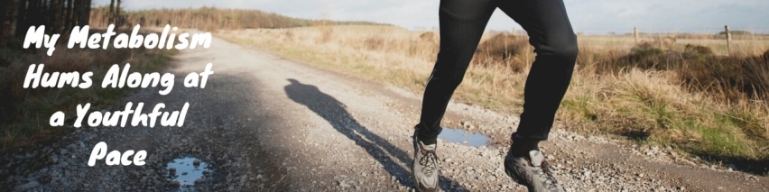My-metabolism-hums-along-at-a-youthful-pace