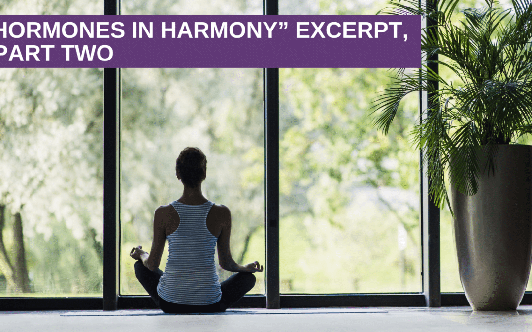 “Hormones in Harmony” Excerpt, Part two