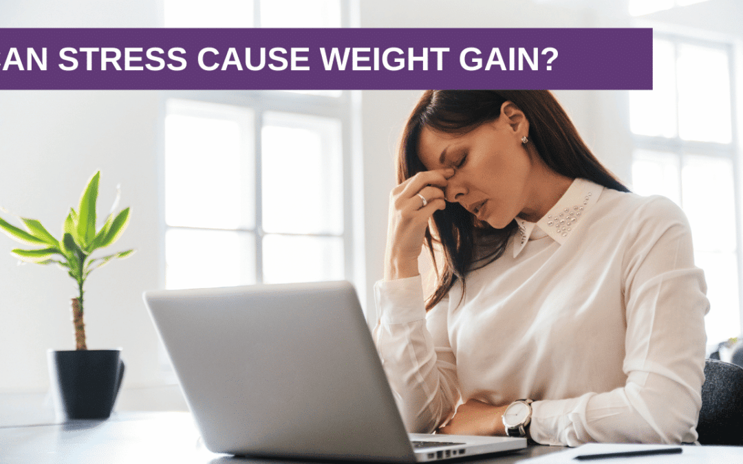 Can Stress Cause Weight Gain?