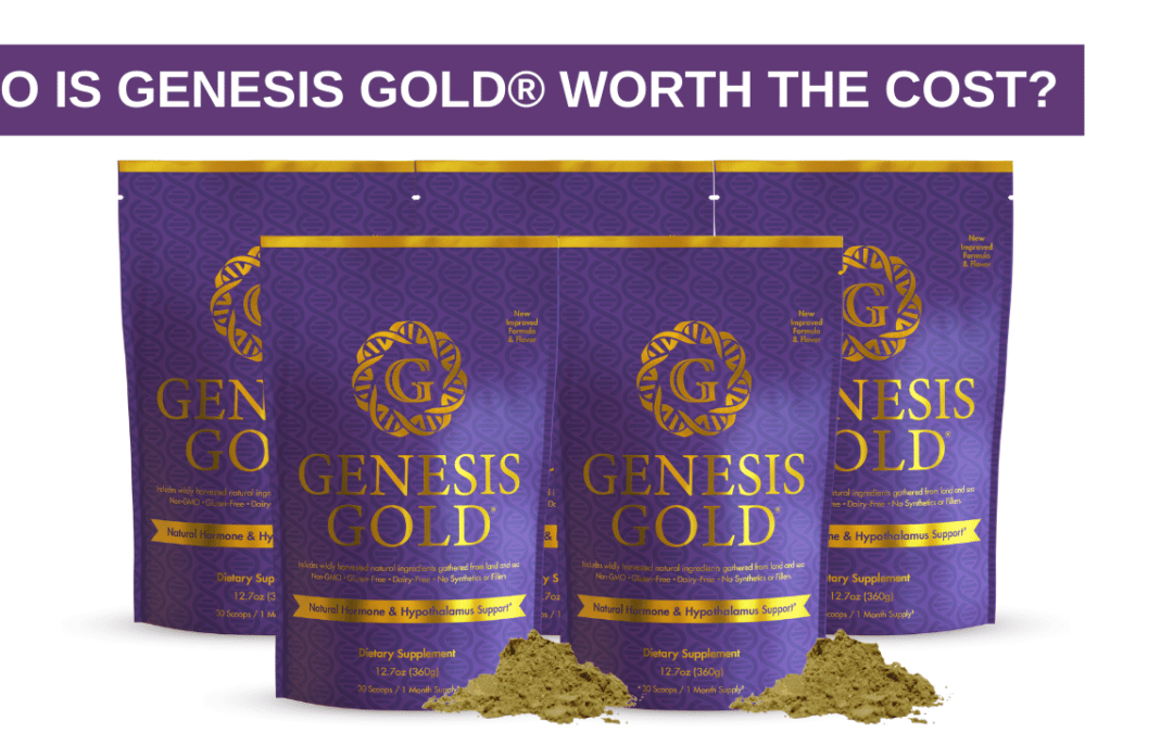 Is Genesis Gold® Worth The Cost?