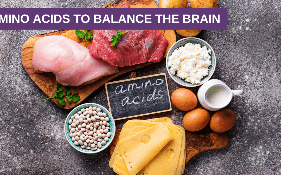 Amino Acids to Balance the Brain