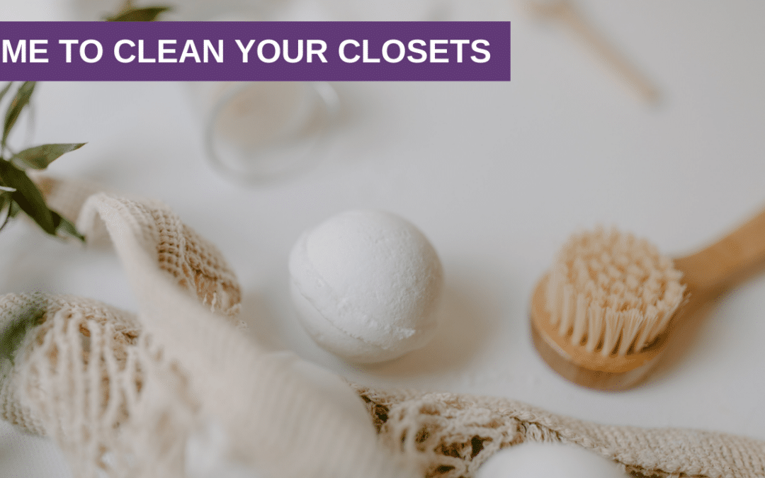 Time to Clean Your Closets