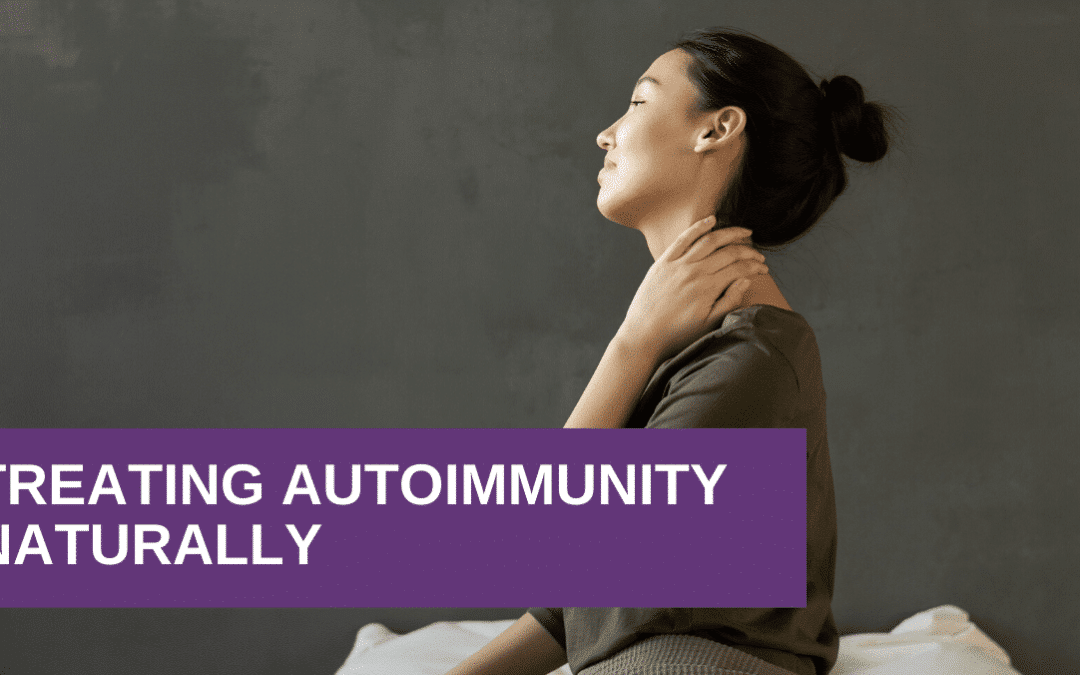Treating Autoimmunity Naturally