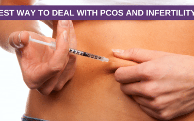 Best way to deal with PCOS and Infertility