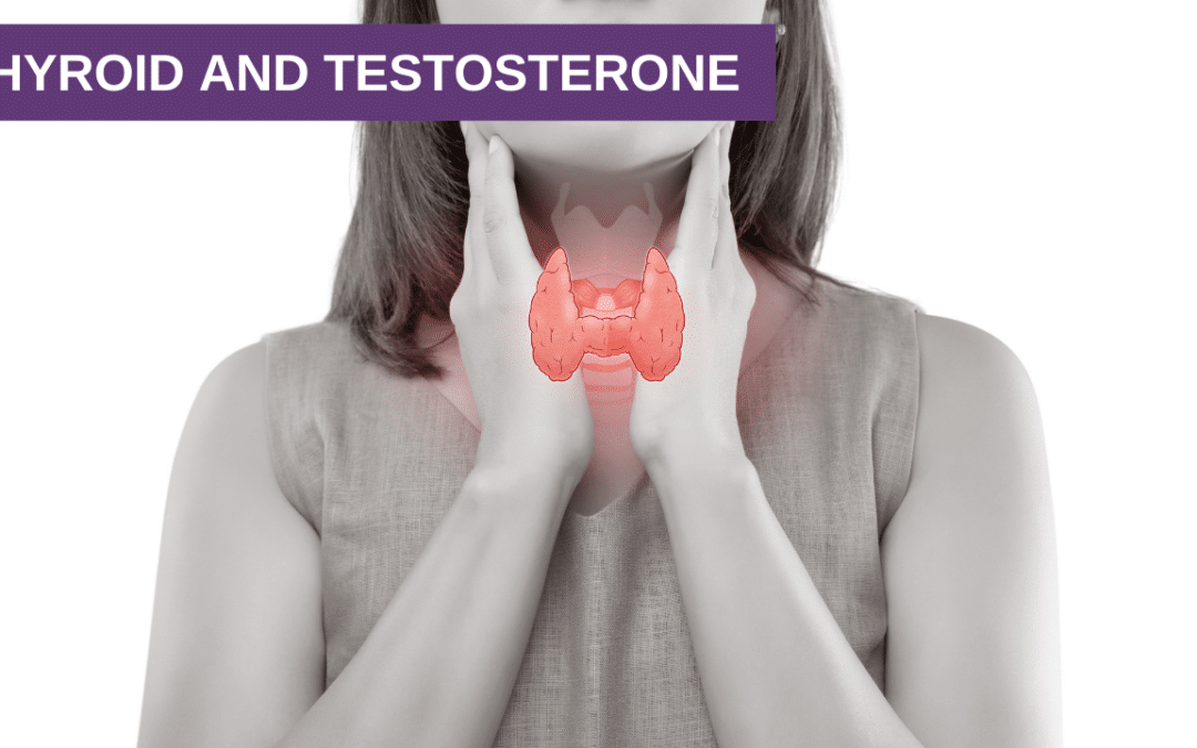 Thyroid and Testosterone