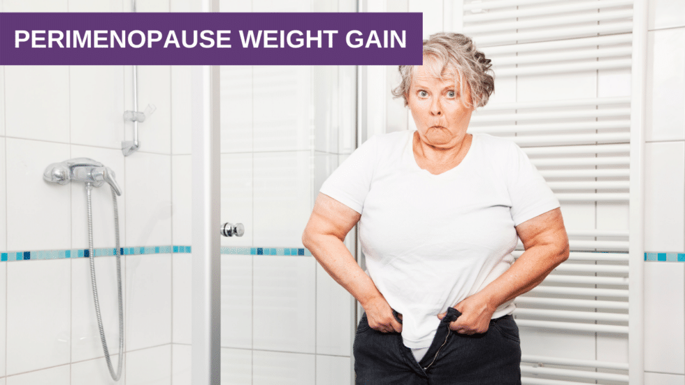 Perimenopause Weight Gain What can you do about it? Genesis Gold