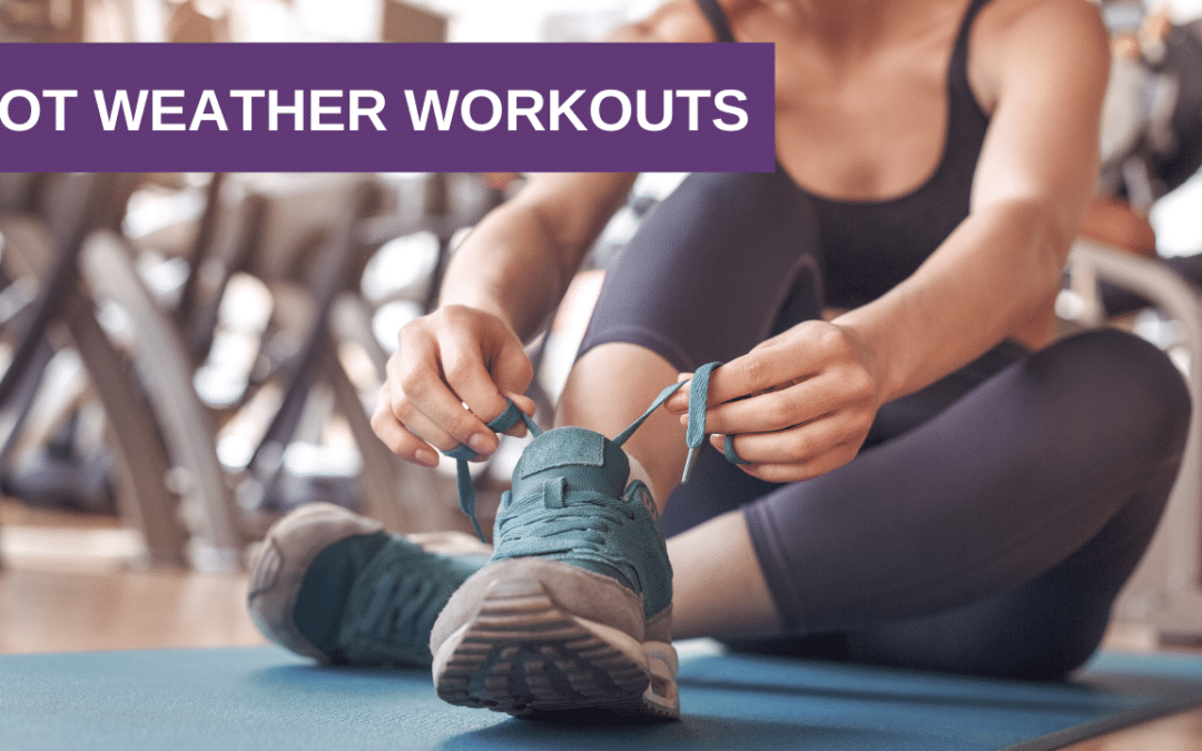 Hot Weather Workouts