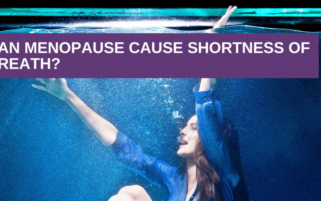 Can Menopause Cause Shortness of Breath?