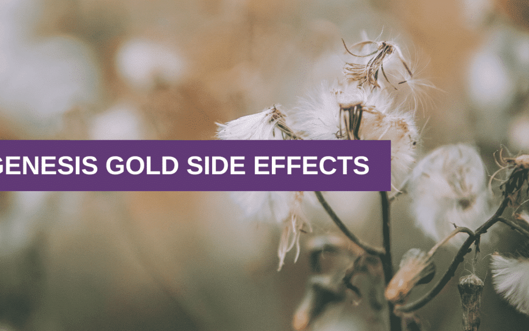 Genesis Gold® Side Effects