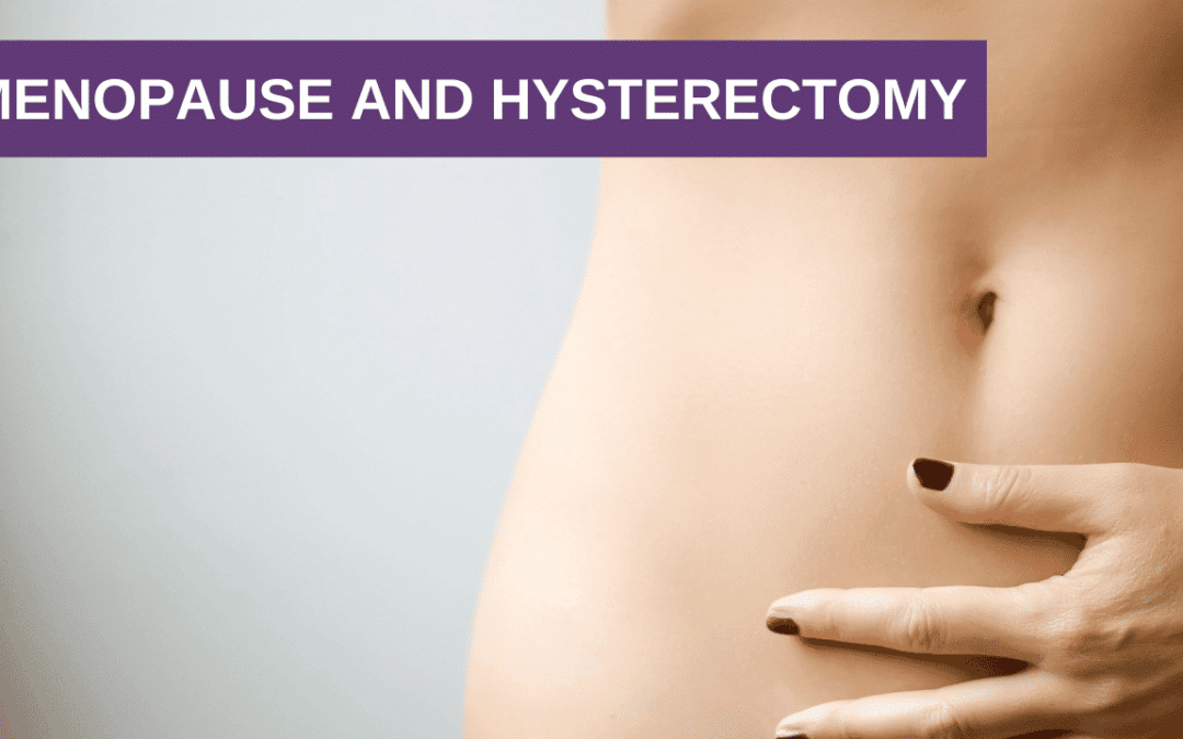 Menopause and Hysterectomies