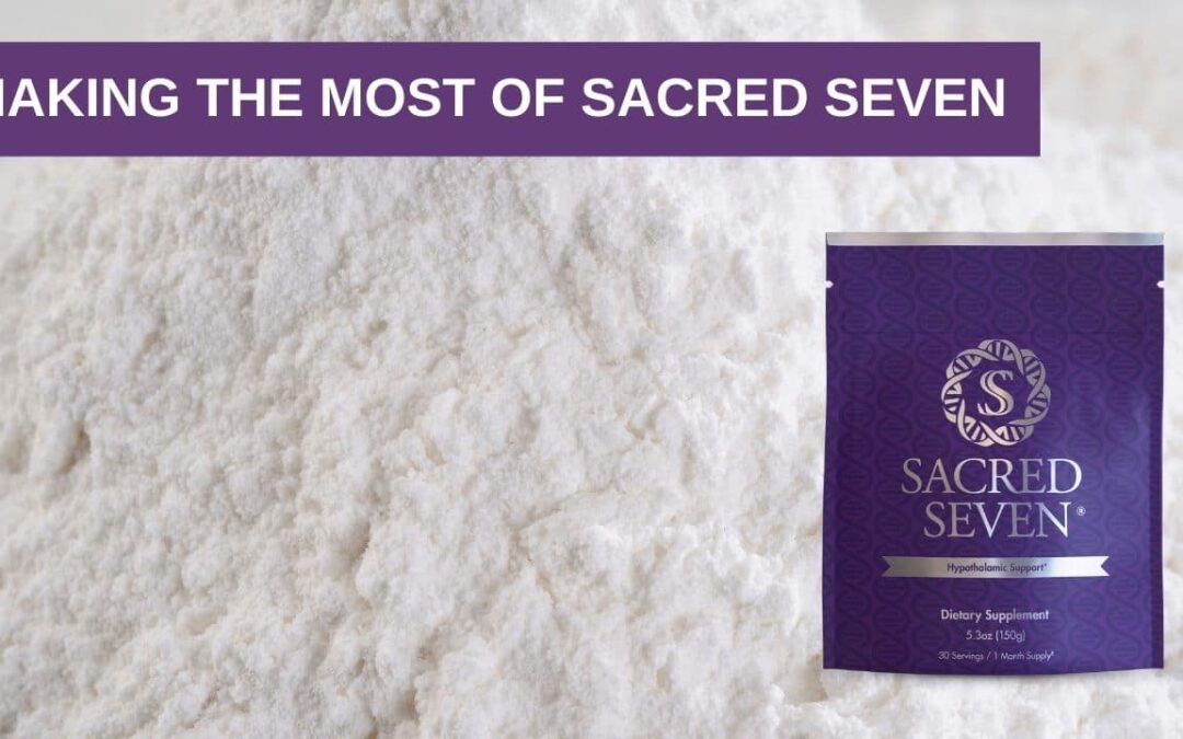 Making the Most of Sacred Seven®