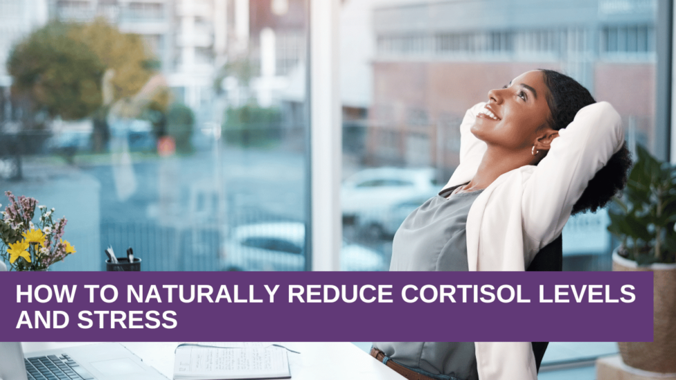 How to Naturally Reduce Cortisol Levels and Stress Genesis Gold