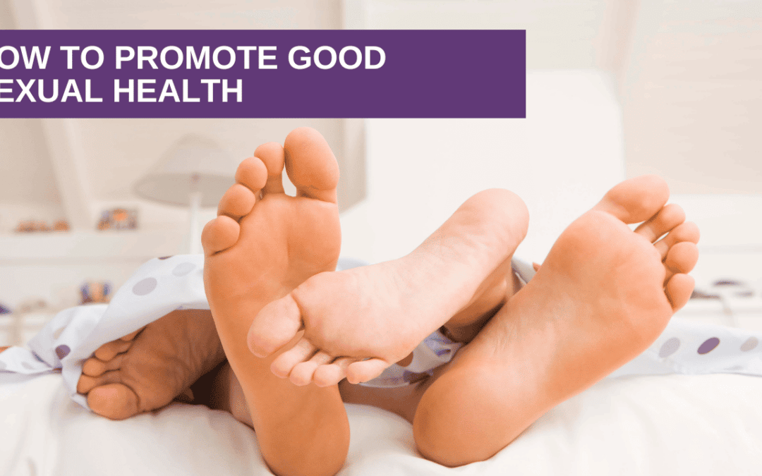 How To Promote Good Sexual Health