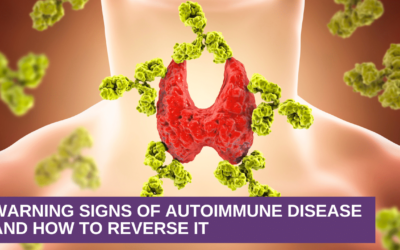 Warning Signs of Autoimmune Disease and How To Reverse It