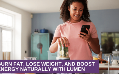 Burn Fat, Lose Weight, and Boost Energy Naturally with Lumen