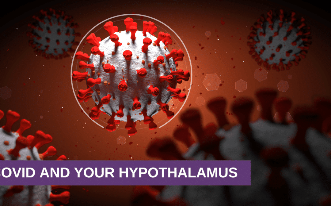 Covid and Your Hypothalamus