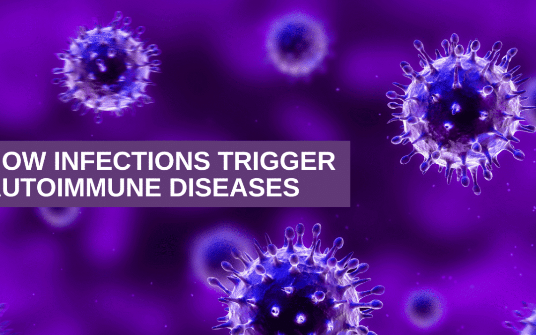 How Infections Trigger Autoimmune Diseases