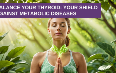 Balance Your Thyroid: Your Shield Against Metabolic Diseases