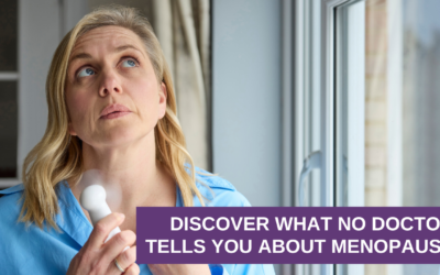 Discover What No Doctor Tells You About Menopause