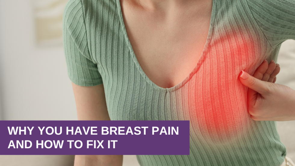 Why You Have Breast Pain and How To Fix It Genesis Gold