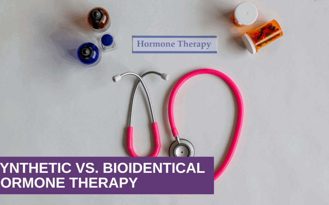 Synthetic vs. Bioidentical Hormone Therapy