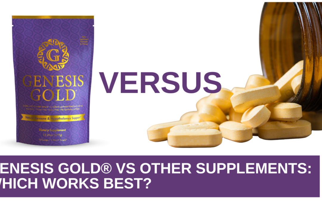 Genesis Gold® VS Other Supplements: Which Works Best?