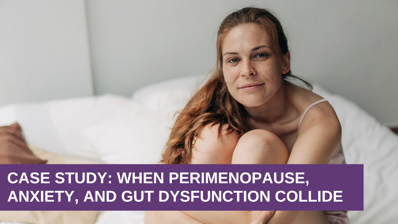 perimenopause anxiety case study