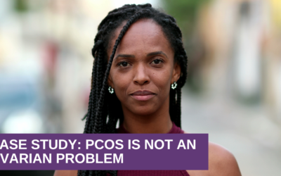 Case Study: PCOS Is Not an Ovarian Problem