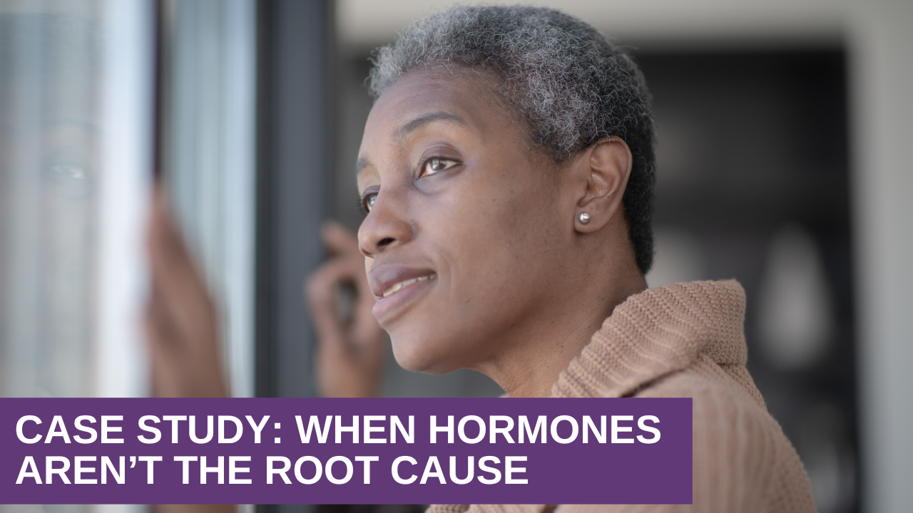 Case Study: When Hormones Aren't the Root Cause | How Hypothalamic Support Transformed a Complex Perimenopausal Case