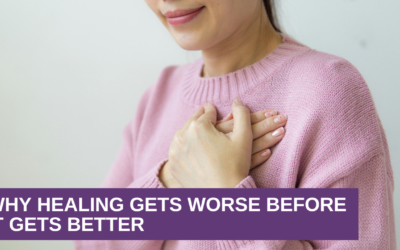 Why Healing Gets Worse Before It Gets Better