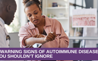 6 Warning Signs of Autoimmune Disease You Shouldn’t Ignore